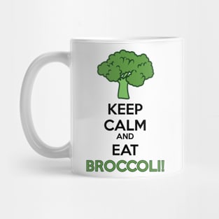 keep calm and eat broccoli Mug